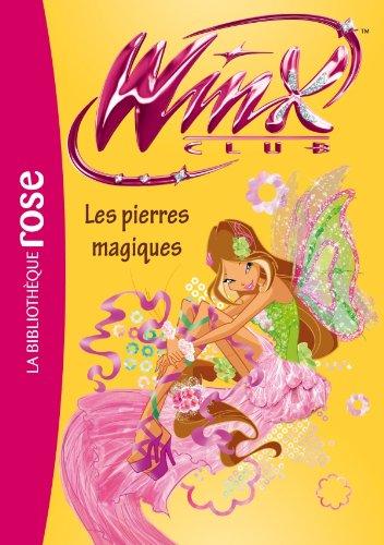 Winx Club. Vol. 49. Les pierres magiques