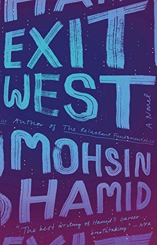 Exit West: A Novel