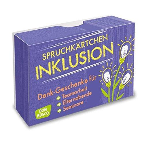 Spruchkärtchen Inklusion - Denk-Geschenke für Teamarbeit, Elternabende und Seminare (Denk-Geschenke für Teamarbeit, Seminare, Coaching und Elternbildung)