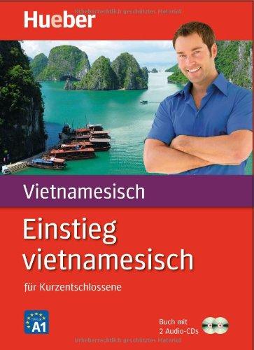 Einstieg vietnamesisch: für Kurzentschlossene / Paket: Buch mit 2 Audio-CDs