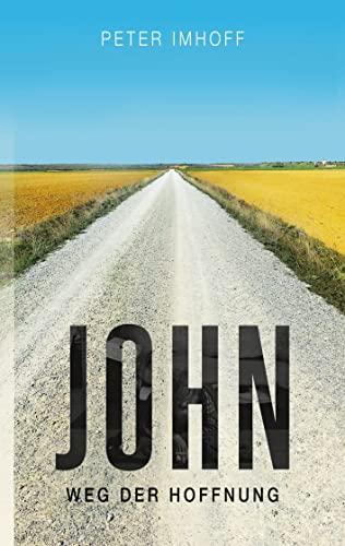 John: Weg der Hoffnung