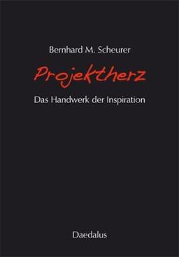 Projektherz - Das Handwerk der Inspiration