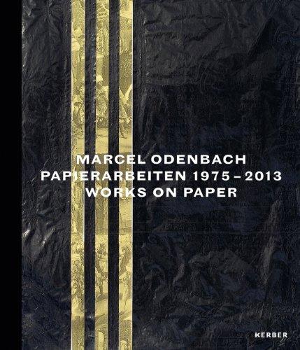 Marcel Odenbach: Papierarbeiten 1975-2013 (Kerber Art)