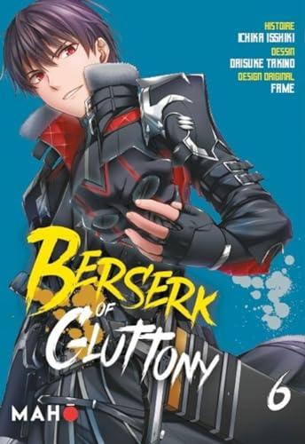 Berserk of gluttony. Vol. 6