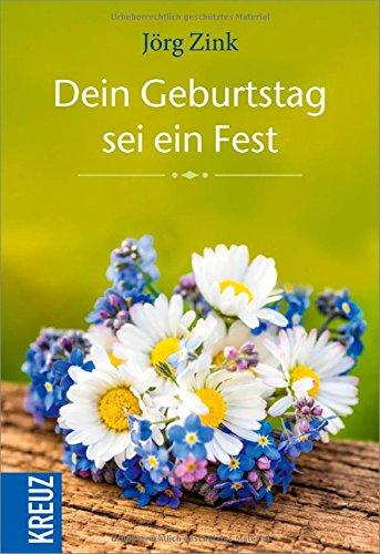 Dein Geburtstag sei ein Fest