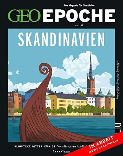 GEO Epoche (mit DVD) / GEO Epoche mit DVD 112/2021 - Skandinavien: Das Magazin für Geschichte