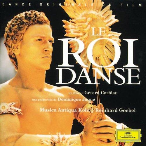 Der König tanzt (Le Roi Danse)