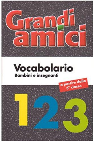 Grandi amici 1 - 3, Vocabolario: Bambini e insegnanti, a partire dalla 3a classe