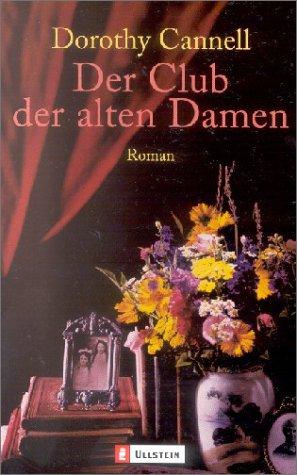 Der Club der alten Damen: Roman