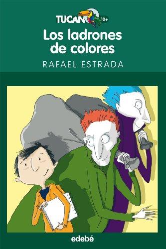 Los ladrones de colores (Tucán Verde, Band 32)