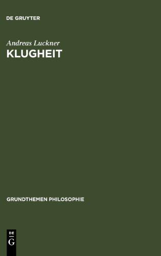 Klugheit (Grundthemen Philosophie)