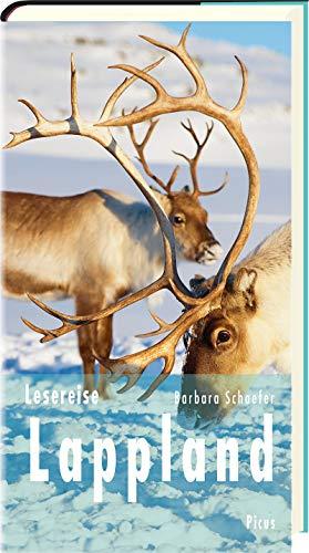 Lesereise Lappland: Nordlicht, Joik und Rentierschlitten (Picus Lesereisen)