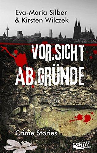 Vor.Sicht Ab.Gründe: Crime Stories