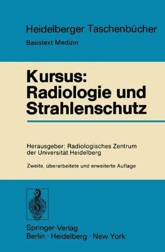 Kursus: Radiologie und Strahlenschutz (Heidelberger Taschenbücher)