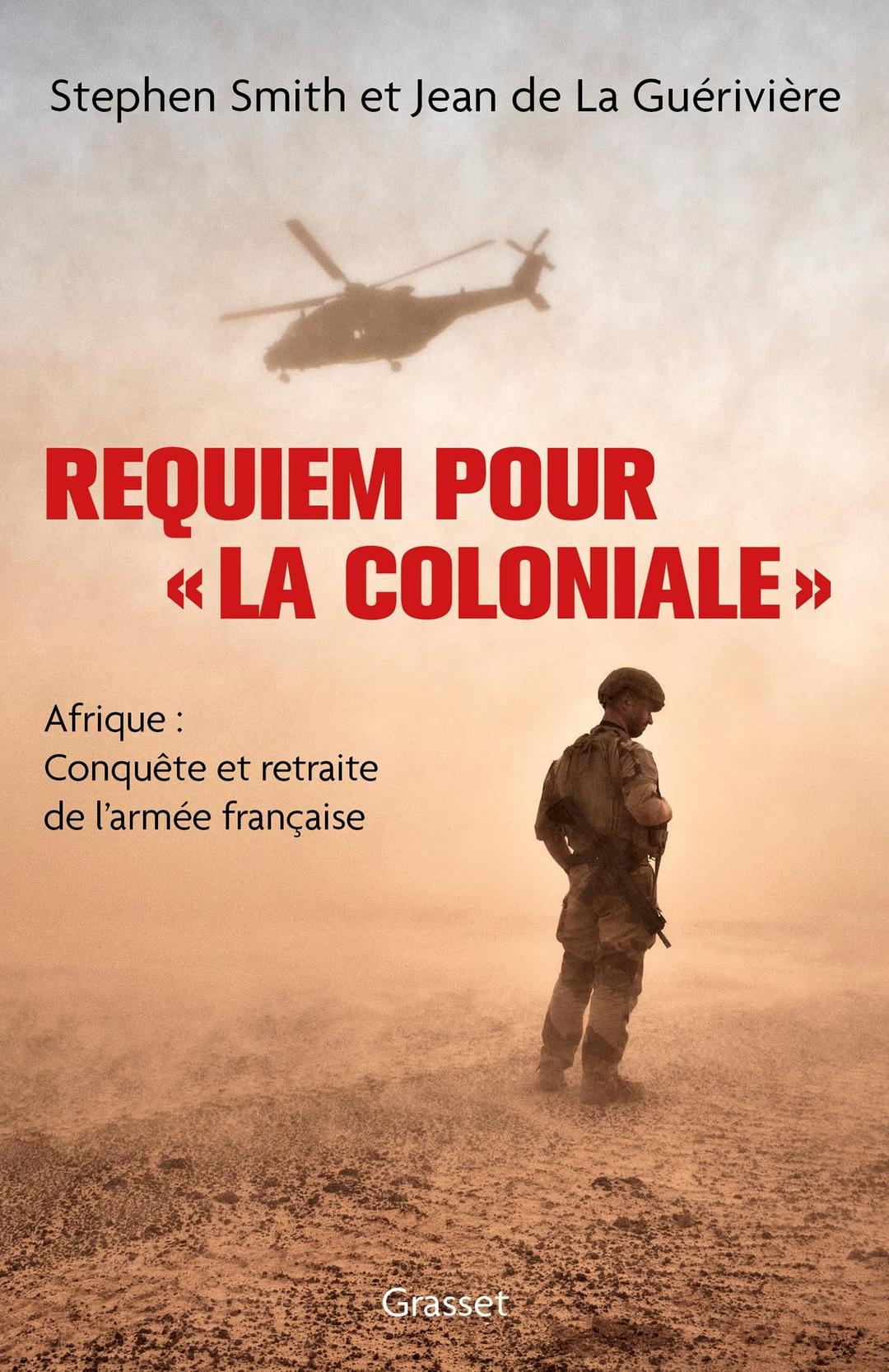 Requiem pour la Coloniale : Afrique : conquête et retraite de l'armée française