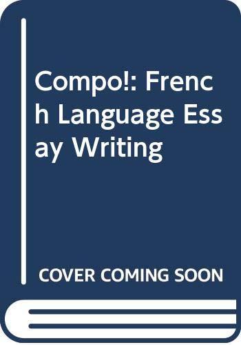 Compo!: French Language Essay Writing