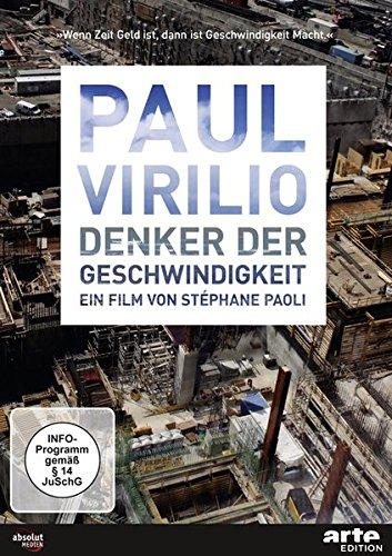 Paul Virilio - Denker der Geschwindigkeit