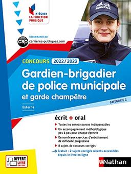 Gardien-brigadier de police municipale et garde champêtre, concours 2022-2023 : catégorie C, externe, 2022-2023 : écrit + oral