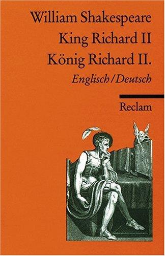 King Richard II./ König Richard II. [Zweisprachig]