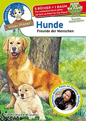 Benny Blu - Hunde: Freunde des Menschen (Unser Planet)