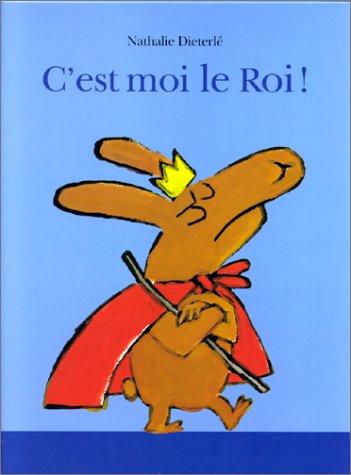 C'est moi le roi !