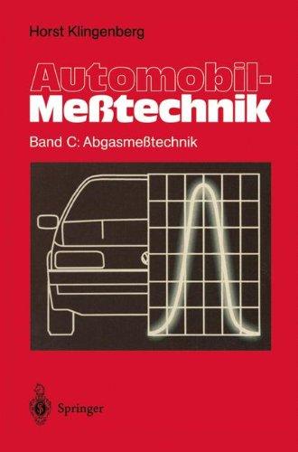 Automobil-Meßtechnik: Band C: Abgasmeßtechnik