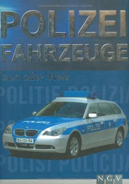 Polizei Fahrzeuge aus aller Welt