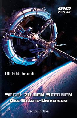 Segel zu den Sternen: Das Städte-Universum