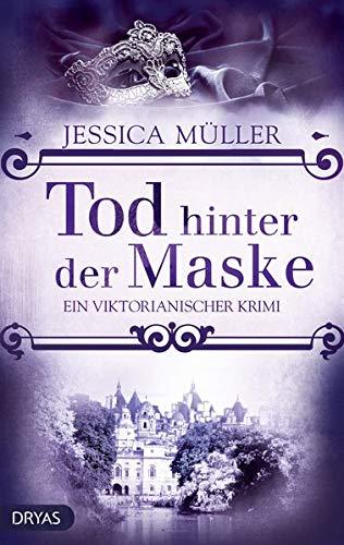 Tod hinter der Maske: Ein viktorianischer Krimi (Baker Street Bibliothek)