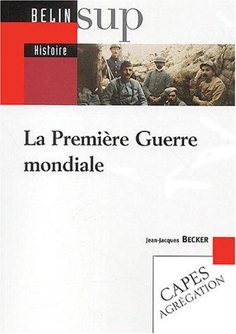 La Première Guerre mondiale : CAPES, agrégation