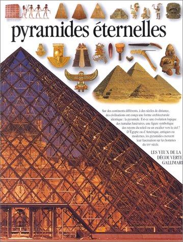 PYRAMIDES ETERNELLES (Yeux de la Dec Arts)