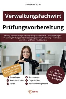 Verwaltungsfachwirt Prüfungsvorbereitung: Prüfung für Verwaltungsfachwirte erfolgreich bestehen | Weiterbildung für Verwaltungsfachangestellte mit ... Lernvideos und Tests inkl. Lösungen