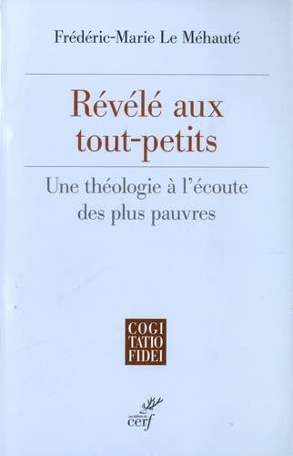 Révélé aux tout-petits : une théologie à l'écoute des plus pauvres