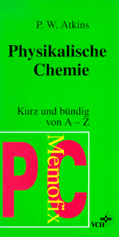 Memofix Physikalische Chemie. Kurz und bündig von A - Z