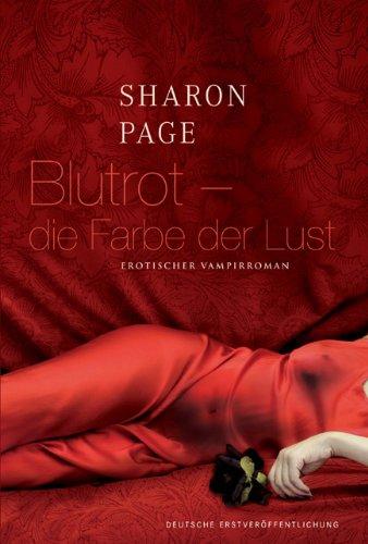 Blutrot - die Farbe der Lust