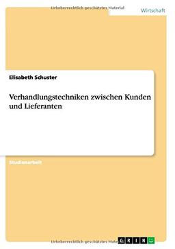 Verhandlungstechniken zwischen Kunden und Lieferanten