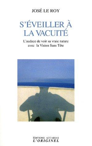 S'éveiller à la vacuité : l'audace de voir sa vraie nature avec la vision sans tête