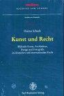 Kunst und Recht: Bildende Kunst, Architektur, Desgin und Fotografie im deutschen und internationalen Recht