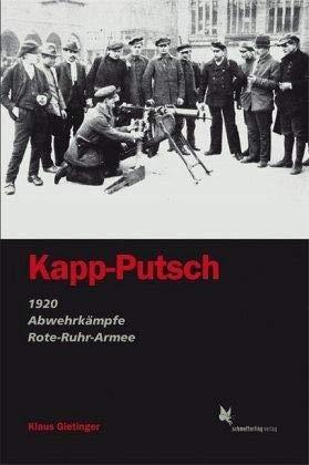 Kapp-Putsch: 1920 - Abwehrkämpfe - Rote-Ruhrarmee