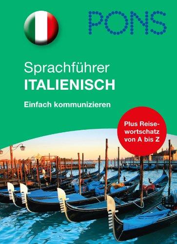 PONS Sprachführer Italienisch: Alles für die Reise