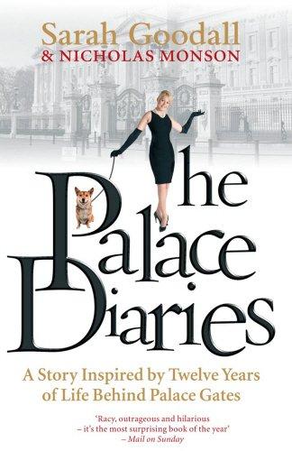 The Palace Diaries: Twelve Years with HRH Prince Charles: A Story Inspired by Twelve Years Behind Palace Gates