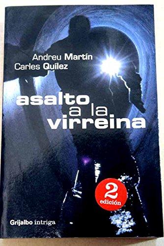 Asalto a la virreina / Assault on Vicereine (Nov.intrig)