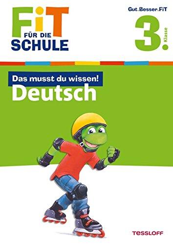 Fit für die Schule: Das musst du  wissen! Deutsch 3. Klasse