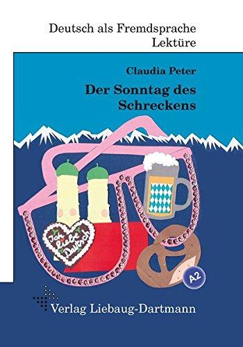 Der Sonntag des Schreckens: A2 Roman mit Übungen - für Jugendliche und Erwachsene, Deutsch lesen und lernen