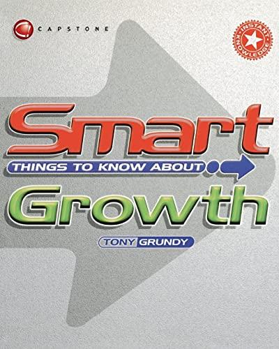 Smart Things to Know About Growth (Smart Things to Know About Stay Smart! Series)