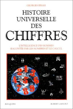 Histoire universelle des chiffres. Vol. 1