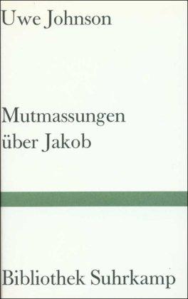 Mutmassungen über Jakob: Roman (Bibliothek Suhrkamp)