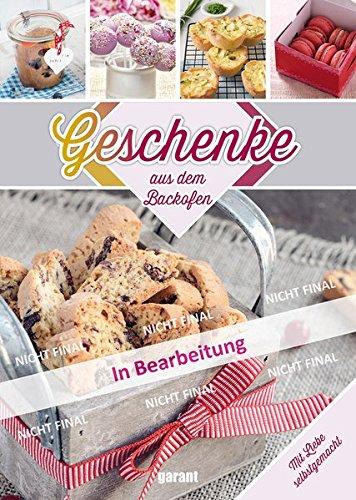 Geschenke aus dem Backofen