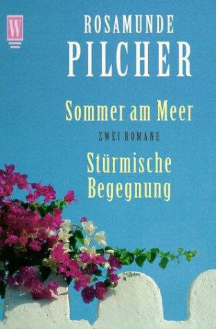 Sommer am Meer / Stürmische Begegnung. Zwei Romane.