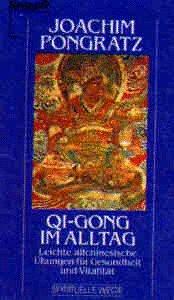 Qi- Gong ( Qigong) im Alltag